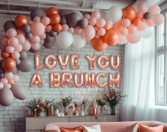 Love You A Brunch Balloon Kit: Bridal Shower Bachelorette Party Decor