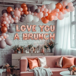 Brunch Party Love you a brunch balloon banner Brunch Bridal Shower Party Decorations Brunch Party Bachelorette Brunch Decorations image 2