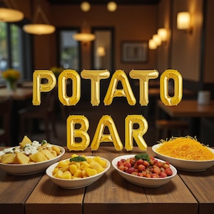 May include: A wooden table displays a variety of potato dishes in white bowls. Above, gold balloon letters spell "POTATO BAR." The restaurant setting includes tables, chairs, and warm lighting, suggesting a dining experience.