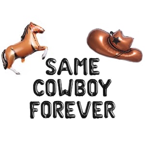 Same Cowboy Forever Balloon Banner | Nash Bash Boot Balloons Nashville Bachelorette Party Austin Western Bach Party | Cowgirl Bachelorette