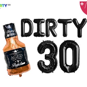 Dirty 30 Banner | 30th Birthday Decoration Set | Thirty Birthday decorations for him | Whiskey Bottle Balloon