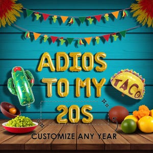 Customized Age Adios To My 20s Balloon Banner: Mexican Fiesta Decor