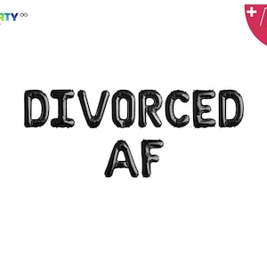 Divorced AF Balloon Banner | Divorce Party Banner Breakup Party Sign Decorations | Single AF Its Over Party Décor