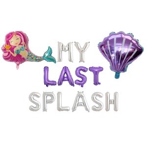 My Last Splash Mermaid Bachelorette Bridal Party Decor | Bridal Shower Mermaid Theme party  | Beach Bachelorette Party Balloon