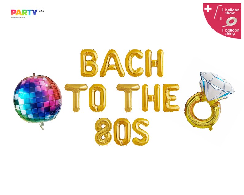 Op de afbeelding: Gouden folieballonnen met de tekst "BACH TO THE 80S", met een discobal-ballon en een diamanten ring-ballon. De discobal is veelkleurig. De ringballon heeft een witte en blauwe diamant.