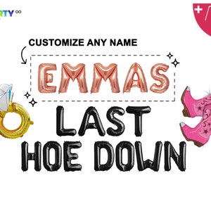 Custom Last Hoedown Balloon | Bachelorette Party Decor | Customize Bachelorette Party Decorations | Customize Bachelorette Party Banner