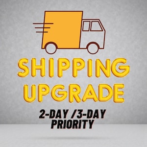 Priority Shipping Upgrade - Purchase if you have a previous order pending- Separate Transaction only