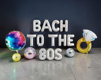 Bach to the 80s Balloon Banner: Retro Disco Bachelorette Birthday Party Decor