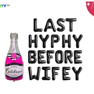 Last Hyphy Before Wifey Balloon Banner | Disco Bachelorette Party Decor | 80s old school Bachelorette Party Decorations