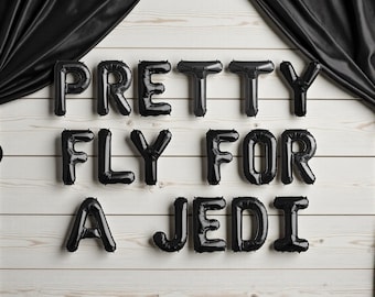 Banner de globos "Pretty Fly For A Jedi": Decoración para fiestas de Star Wars