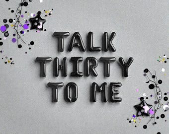 Talk Thirty To Me Balloon Banner: Thirty Flirty & Thriving 30th Birthday Decorations