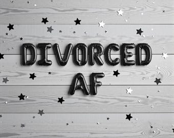 Divorced AF Balloon Banner: Divorce Breakup Party Decorations Single AF Its Over Funny Decor