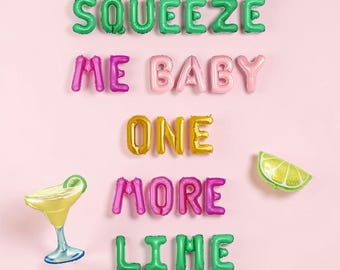 Squeeze Me Baby One More Lime Balloon Kit: Bridal Shower Bachelorette Party Decorations Set