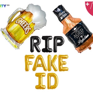 May include: A collection of foil balloons for a party. Includes a beer mug balloon with "CHEERS" text, a whiskey bottle balloon with "Happy Birthday" and "AGED 18 Perfection" text, and letter balloons spelling "RIP FAKE ID".