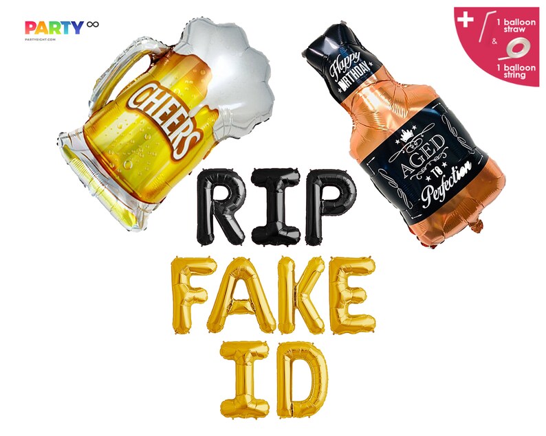 May include: A collection of foil balloons for a party. Includes a beer mug balloon with "CHEERS" text, a whiskey bottle balloon with "Happy Birthday" and "AGED 18 Perfection" text, and letter balloons spelling "RIP FAKE ID".