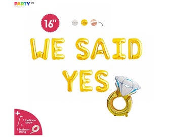 We Said Yes Balloon Banner | Engagement Party Decorations | Engaged | Engagement Party Decorations Banner/Sign