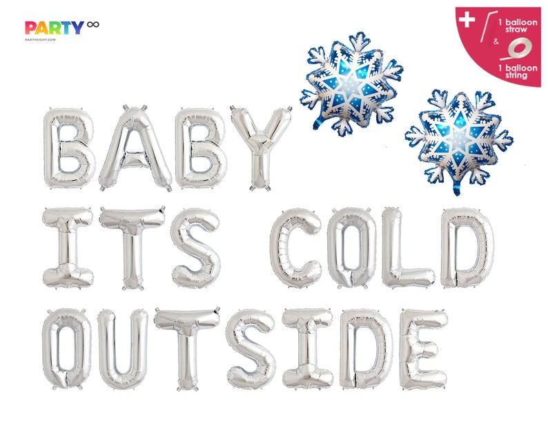 Baby ITS COLD OUTSIDE Banner Balloon Christmas Themed Baby Silver