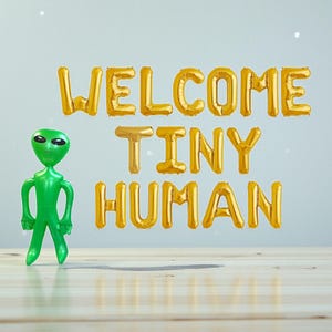 Welcome Tiny Human Balloon Banner: Alien Outer Space Baby Shower