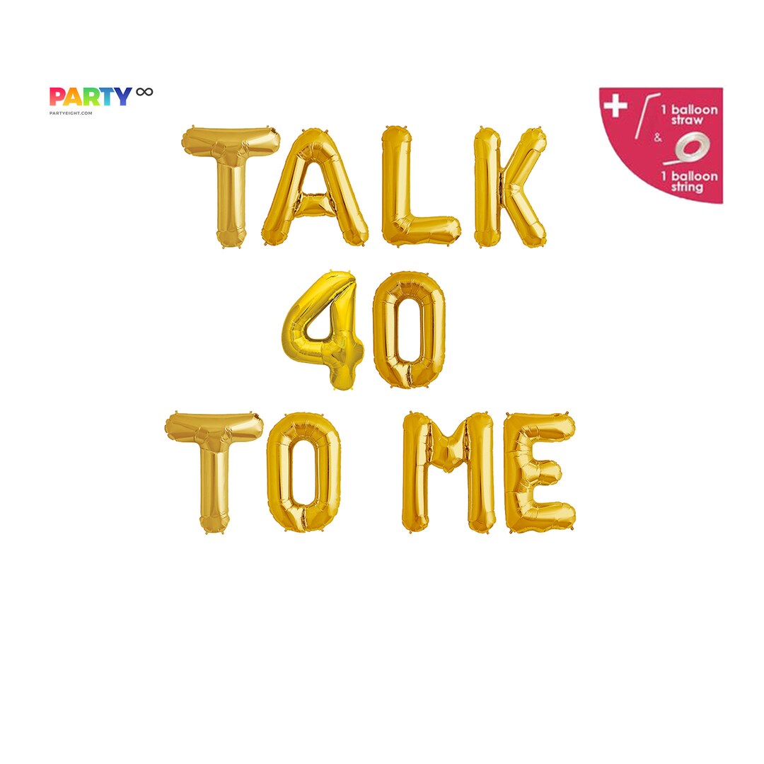 Talk 40 to Me Letter Banner | 40th Birthday Party Balloons | 40th ...