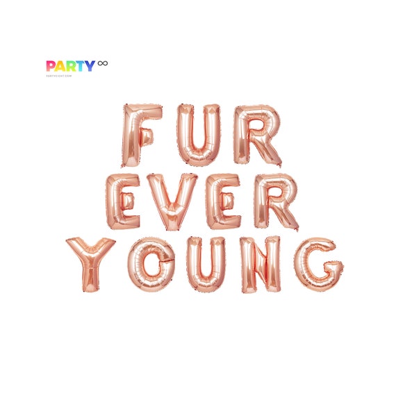 Cursive Rose Gold Fur Ever Young Balloons Pet Birthday Decorations Dog Birthday Balloons Car Birthday Balloons Pet Birthday Balloons