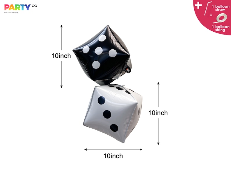May include: Two 10-inch square foil balloons shaped like dice, one black with white dots and one white with black dots. Includes one balloon straw and one balloon string. The text PARTY infinity is visible in the top left corner.