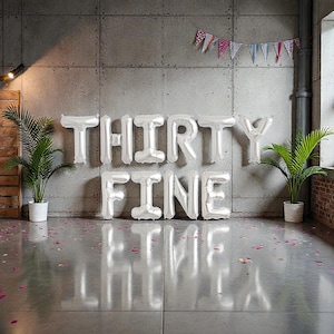 Thirty Fine Balloon Banner: 30th 35th Birthday Decor