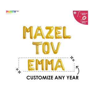 May include: Gold foil balloon letters spelling "MAZEL TOV EMMA" with the text "CUSTOMIZE ANY YEAR" below. The image includes a balloon straw and string. The Party&infin; logo is in the upper left corner.