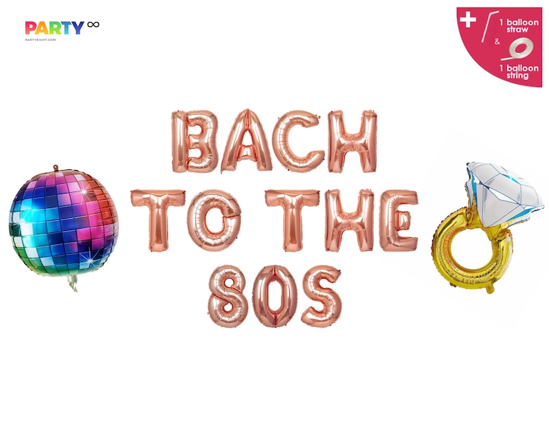 Op de afbeelding: Een verzameling feestballonnen voor een vrijgezellenfeest. De ballonnen spellen "BACH TO THE 80S" in ros&eacute;goud. Inclusief een discobal, een diamanten ring en een ballonzakje en touw.