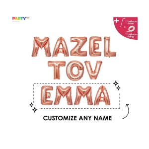 May include: Rose gold foil balloons spelling "MAZEL TOV EMMA" with the option to customize any name. Includes a balloon straw and string. The balloons are for a party.