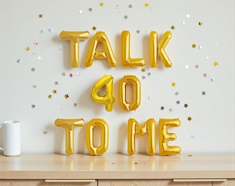 Talk 40 to Me Balloon Banner: 40th Birthday Party Decorations