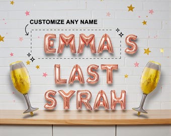 Custom Name Last Syrah Balloon Banner: Wine Bachelorette Decor Vino Before Vows Napa Party