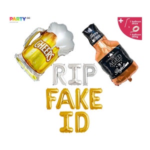May include: A collection of foil balloons in the shape of a beer mug, whiskey bottle, and letter balloons spelling "RIP FAKE ID." The beer mug balloon says "Cheers." The whiskey bottle balloon says "Happy Birthday" and "Aged 18 Perfection."