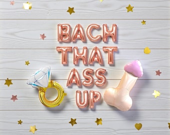 Bach That Ass Up Balloon Banner: Boujee Bachelorette Party Decor Cutie Ring Display