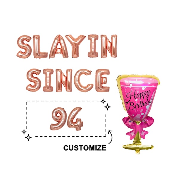 Custom Slayin Since Birthday Party Banner Decorations | 16th 20th 21st 25th 29th 23rd 24th 35th 30th DIY Birthday Party Banner