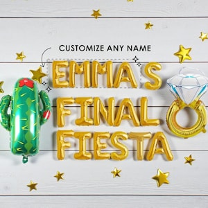May include: A festive arrangement of gold foil balloons spelling "EMMA'S FINAL FIESTA" with a cactus and diamond ring balloon. Gold star-shaped confetti is scattered on a white wooden background. Text reads "CUSTOMIZE ANY NAME".