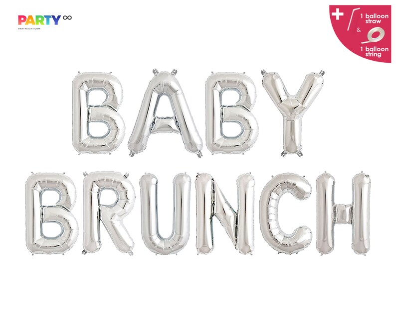 May include: Silver foil balloons spelling out "BABY BRUNCH" for a baby shower. The balloons are inflated and arranged in two rows. Includes a balloon straw and string. The Party Eight logo is in the top left corner.