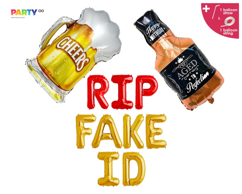 May include: A collection of foil balloons for a party. Includes a beer mug balloon with "CHEERS" text, a whiskey bottle balloon with "Happy Birthday" and "AGED 18 Perfection" text, and letter balloons spelling "RIP FAKE ID".
