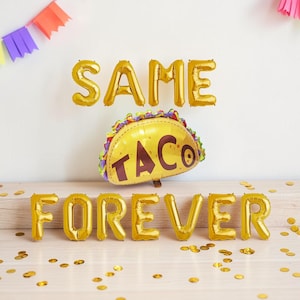 Same Taco Forever Balloon Banner: Final Fiesta Bachelorette Lesbian Party Decor