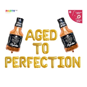 AGED TO PERFECTION Balloon Banner | 30th 40th 50th 60th Milestone Birthday Decor | Whiskey Bottle Balloon |