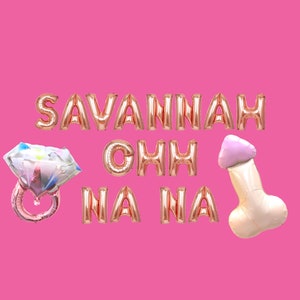 Savannah Ohh Na Na Banner Balloons | Savannah Bachelorette Atlanta Bachelorette Party Decorations | bachelorette Party Banner/Sign