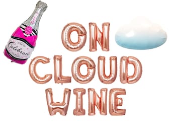 On Cloud Wine Balloon Banner | Bubbly Bar Banner | Mimosa Bar Decorations Vino Bachelorette Party | Rosé Themed Bridal Shower