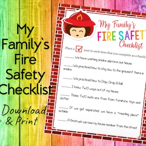 May include: A printable fire safety checklist for families. The checklist includes items like having working smoke alarms, practicing how to stay low to the ground in case of fire, and knowing two ways out of the house. The checklist is decorated with a cartoon firefighter.