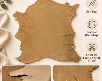 May include: A tan-colored soft raw leather sheet measuring 30 inches by 28 inches. The image displays the natural hide shape, a close-up of the underside and edge detail, and a view of the natural edge and texture of the leather material.