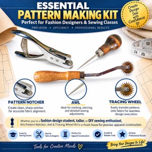 May include: A pattern making kit containing a silver metal pattern notcher, a wooden handled awl, and a wooden handled tracing wheel with a serrated metal edge. The kit includes text labels for each tool and a white measuring tape in the background.