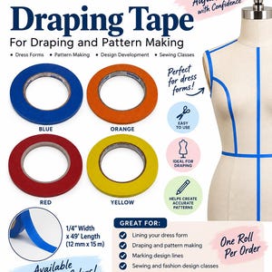 May include: Four rolls of draping tape in blue, orange, red, and yellow, each measuring 1/4 inch in width and 49 feet in length. The tape is shown applied to a dress form, with text labels identifying the colors and usage for pattern making.