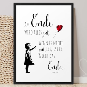 Poster Banksy Everything will be OK in the end | Art print picture girl balloon | Quote Oscar Wilde gift idea family boyfriend girlfriend Christmas