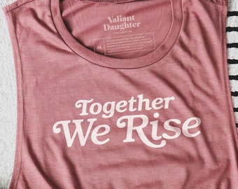 Social Justice Tank Top: Women's Resistance Shirt - Together We Rise