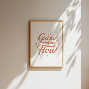 Typography Print Grow with the Flow Typography Wall Art, Inspirational Wall Art, Typography Art Print, Positive Vibe Inspiring Art Prints image 3