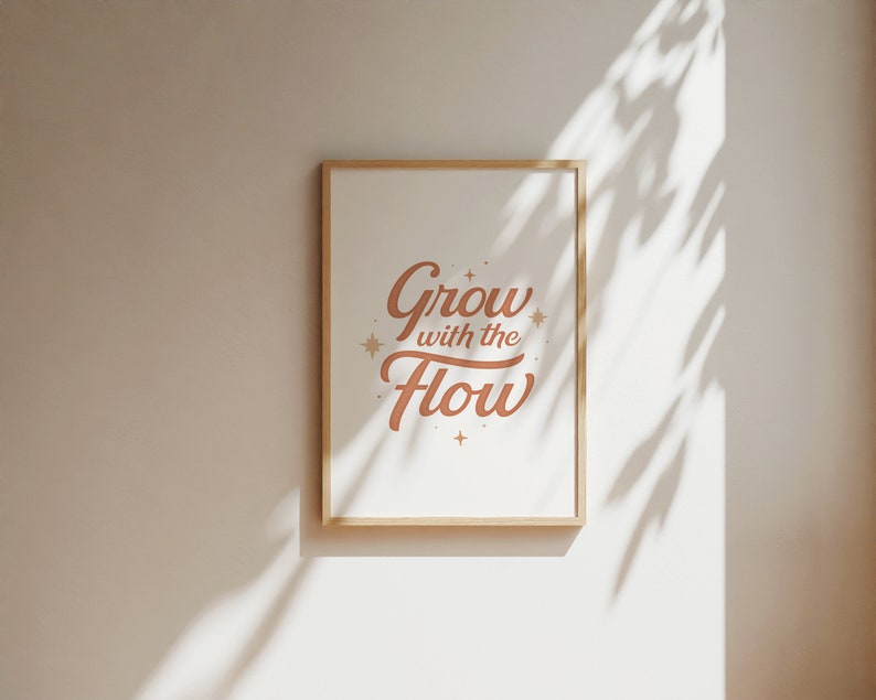 Typography Print Grow with the Flow Typography Wall Art, Inspirational Wall Art, Typography Art Print, Positive Vibe Inspiring Art Prints image 3