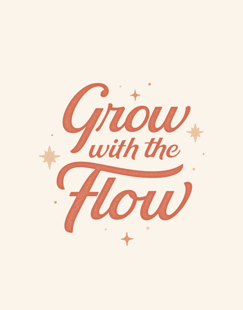 Typography Print Grow with the Flow Typography Wall Art, Inspirational Wall Art, Typography Art Print, Positive Vibe Inspiring Art Prints image 5